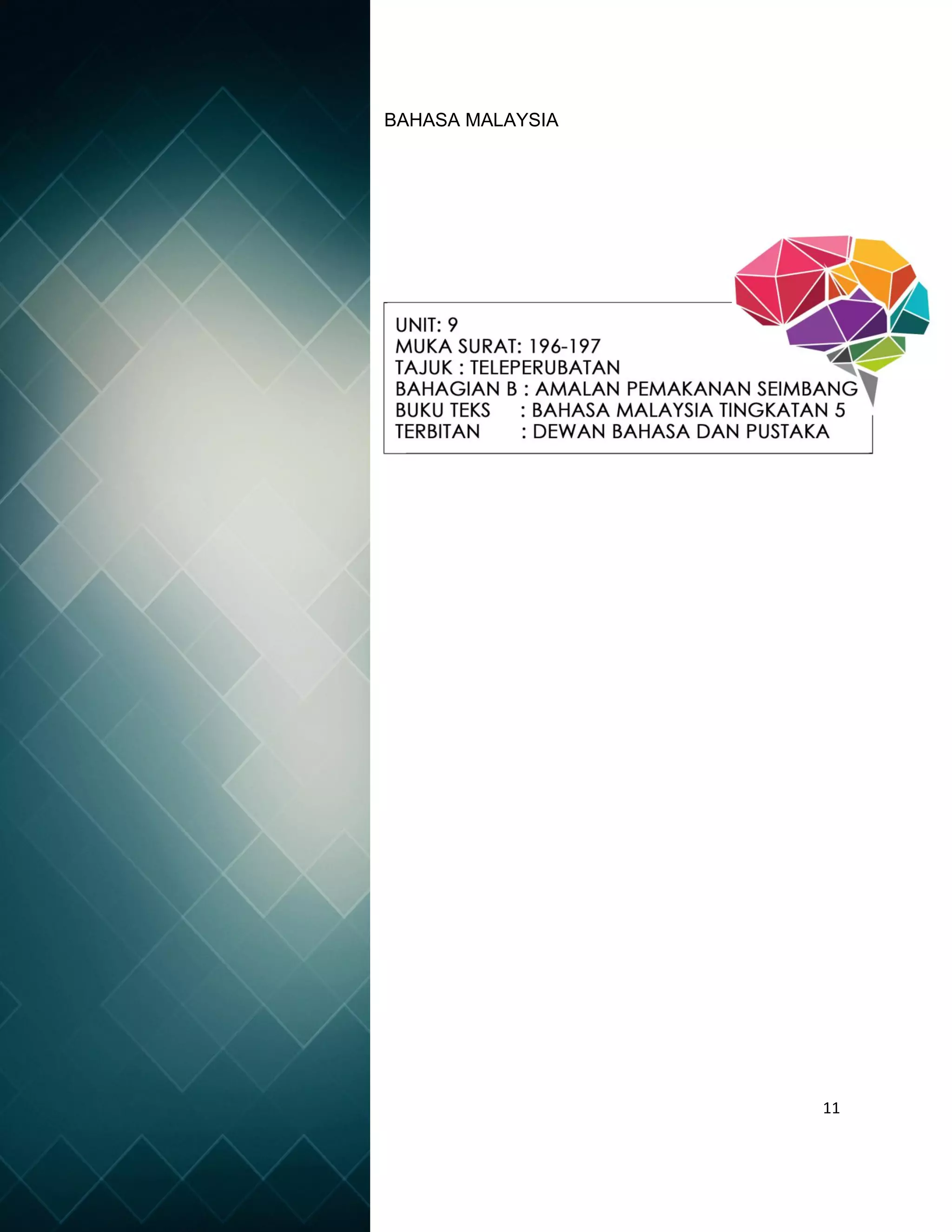 11
BAHASA MALAYSIA
 