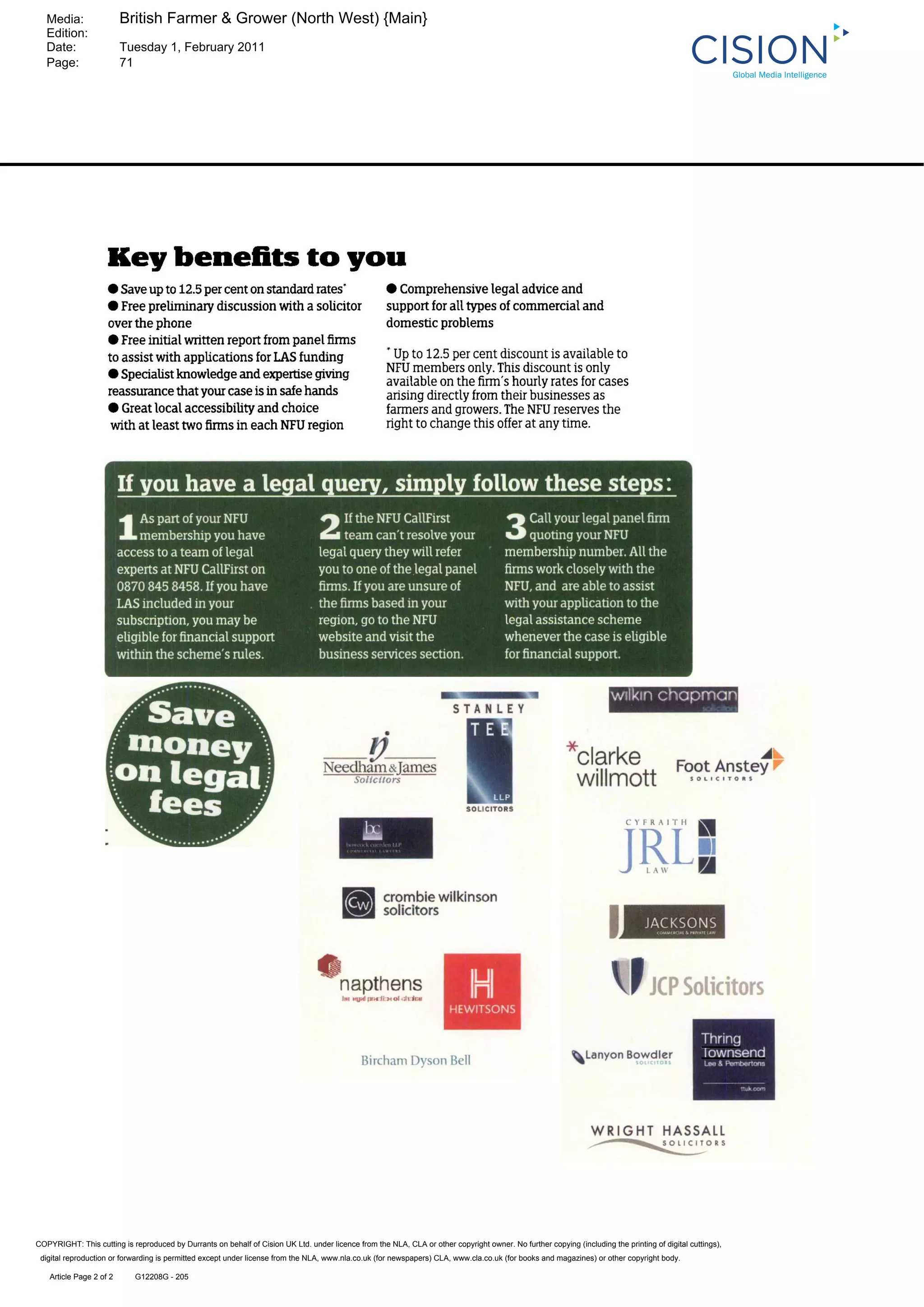 Media:                 British Farmer & Grower (North West) {Main}
   Edition:
   Date:                  Tuesday 1, February 2011
   Page:                  71




COPYRIGHT: This cutting is reproduced by Durrants on behalf of Cision UK Ltd. under licence from the NLA, CLA or other copyright owner. No further copying (including the printing of digital cuttings),
 digital reproduction or forwarding is permitted except under license from the NLA, www.nla.co.uk (for newspapers) CLA, www.cla.co.uk (for books and magazines) or other copyright body.

    Article Page 2 of 2     G12208G - 205
 