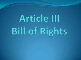 Article IIIBill of Rights 