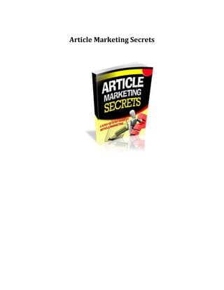 Article Marketing Secrets
 