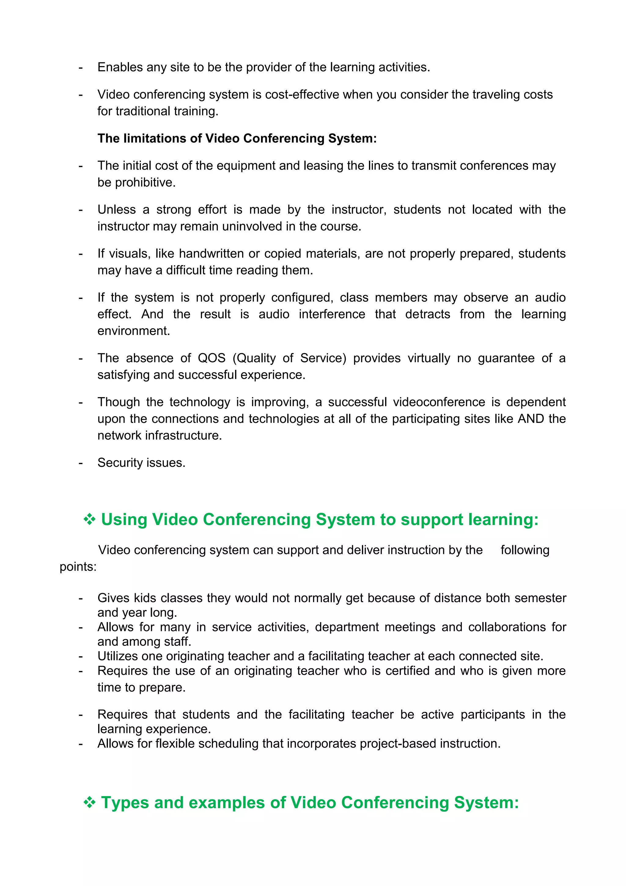 Microphones: to capture and send audio from your local endpoint.