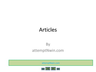Articles
By
attemptNwin.com
attemptNwin.com
 