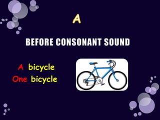 A bicycle
One bicycle
 