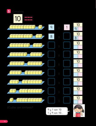 10
10
y
10
y
10
y
10
8 y
10
8
y
10
y
10
y
10
y
10
9 1
y
10
9
¿Cuáles son similares?
5
5 Completa.
44
 