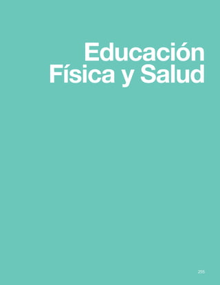 255
Educación
Física y Salud
255
 