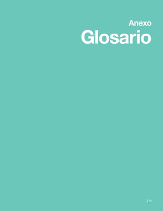 279
Bases Curriculares 2015 | 7° básico a 2° medio | Educación Física y Salud
Anexo
Glosario
279
 