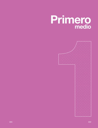 359
Bases Curriculares 2015 | 7° básico a 2° medio | Orientación
359
Primero
medio
359
 