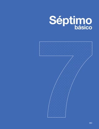 Séptimo
básico
383
 