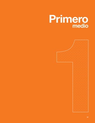 61
Bases Curriculares 2015 | 7° básico a 2° medio | Lengua y Literatura
61
Primero
medio
 