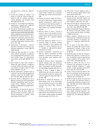 and adolescence. J Sleep Res. 1996;5(4):
251–261
19. Ferreira VR, Carvalho LB, Ruotolo F, de
Morais JF, Prado LB, Prado GF. Sleep dis-
turbance scale for children: translation,
cultural adaptation, and validation. Sleep
Med. 2009;10(4):457–463
20. Goodman R. The strengths and difﬁculties
questionnaire: a research note. J Child Psy-
chol Psychiatry. 1997;38(5):581–586
21. Scoring the informant-rated strengths and
difﬁculties questionnaire. Available at: http://
brightfutures.aap.org/pdfs/Other%203/SDQ%
20Scoring%20Instructions%20(Parent,%
20Teacher).pdf. Accessed February 2, 2012
22. Goodman R. Psychometric properties of the
strengths and difﬁculties questionnaire.
J Am Acad Child Adolesc Psychiatry. 2001;
40(11):1337–1345
23. Ramchandani P, Psychogiou L. Paternal
psychiatric disorders and children’s psy-
chosocial development. Lancet. 2009;374
(9690):646–653
24. Hibbeln JR, Davis JM, Steer C, et al. Ma-
ternal seafood consumption in pregnancy
and neurodevelopmental outcomes in child-
hood (ALSPAC study): an observational
cohort study. Lancet. 2007;369(9561):578–
585
25. Kelly Y, Sacker A, Gray R, Kelly J, Wolke D,
Quigley MA. Light drinking in pregnancy,
a risk for behavioural problems and cog-
nitive deﬁcits at 3 years of age? Int J Epi-
demiol. 2009;38(1):129–140
26. Wiles NJ, Northstone K, Emmett P, Lewis G.
“Junk food” diet and childhood behavioural
problems: results from the ALSPAC cohort.
Eur J Clin Nutr. 2009; Apr 63(4):491–498
27. Brion MJ, Victora C, Matijasevich A, et al.
Maternal smoking and child psychological
problems: disentangling causal and non-
causal effects. Pediatrics. 2010;126(1).
Available at: www.pediatrics.org/cgi/content/
full/126/1/e57
28. Enoch MA, Steer CD, Newman TK, Gibson N,
Goldman D. Early life stress, MAOA, and
gene-environment interactions predict be-
havioral disinhibition in children. Genes
Brain Behav. 2010;9(1):65–74
29. Lawson DW, Mace R. Siblings and childhood
mental health: evidence for a later-born
advantage. Soc Sci Med. 2010;70(12):2061–
2069
30. Huisman M, Araya R, Lawlor DA, Ormel J,
Verhulst FC, Oldehinkel AJ. Cognitive ability,
parental socioeconomic position and in-
ternalising and externalising problems in
adolescence: ﬁndings from two European
cohort studies. Eur J Epidemiol. 2010;25(8):
569–580
31. Wiles NJ, Peters TJ, Heron J, Gunnell D,
Emond A, Lewis G. Fetal growth and child-
hood behavioral problems: results from the
ALSPAC cohort. Am J Epidemiol. 2006;163
(9):829–837
32. Brion MJ, Zeegers M, Jaddoe V, et al. In-
trauterine effects of maternal prepreg-
nancy overweight on child cognition and
behavior in 2 cohorts. Pediatrics. 2011;127
(1). Available at: www.pediatrics.org/cgi/
content/full/127/1/e202
33. Hiscock H, Canterford L, Ukoumunne OC,
Wake M. Adverse associations of sleep
problems in Australian preschoolers: na-
tional population study. Pediatrics. 2007;
119(1):86–93
34. Smedje H, Broman JE, Hetta J. Associations
between disturbed sleep and behavioural
difﬁculties in 635 children aged six to eight
years: a study based on parents’ perceptions.
Eur Child Adolesc Psychiatry. 2001;10(1):1–9
35. Bowen E, Heron J, Waylen A, Wolke D;
ALSPAC Study Team. Domestic violence risk
during and after pregnancy: ﬁndings from
a British longitudinal study. BJOG. 2005;112
(8):1083–1089
36. Mundfrom DJ, Bradley RH, Whiteside L. A
factor-analytic study of the infant-toddler
and early-childhood versions of the HOME
inventory. Educ Psychol Meas. 1993;53(2):
479–489
37. Freeman K, Bonuck K. Snoring, mouth-
breathing, and apnea trajectories in a pop-
ulation-based cohort followed from infancy
to 81 months: a cluster analysis. Int J Pediatr
Otorhinolaryngol. 2012;76:122–130
38. O’Brien RM. A caution regarding rules of
thumb for variance inﬂation factors. Qual
Quant. 2007;41(5):673–690
39. Urschitz MS, Eitner S, Guenther A, et al.
Habitual snoring, intermittent hypoxia, and
impaired behavior in primary school chil-
dren. Pediatrics. 2004;114(4):1041–1048
40. Chervin RD, Ruzicka DL, Archbold KH, Dillon
JE. Snoring predicts hyperactivity four
years later. Sleep. 2005;28(7):885–890
41. Kuehni CE, Strippoli MPF, Chauliac ES, Silverman
M. Snoring in preschool children: preva-
lence, severity and risk factors. Eur Respir
J. 2008;31(2):326–333
42. Wolke D, Waylen A, Samara M, et al. Se-
lective drop-out in longitudinal studies and
non-biased prediction of behaviour dis-
orders. Br J Psychiatry. 2009;195(3):249–
256
43. Jan JE, Reiter RJ, Bax MCO, Ribary U,
Freeman RD, Wasdell MB. Long-term sleep
disturbances in children: a cause of neu-
ronal loss. Eur J Paediatr Neurol. 2010;14
(5):380–390
44. Galland BC, Taylor BJ, Elder DE, Herbison P.
Normal sleep patterns in infants and chil-
dren: a systematic review of observational
studies [published online ahead of print
July 22, 2011]. Sleep Med Rev. 2011
45. Bonuck KA, Chervin RD, Cole TJ, et al.
Prevalence and persistence of sleep dis-
ordered breathing symptoms in young
children: a 6-year population-based cohort
study. Sleep. 2011;34(7):875–884
46. Larson K, Russ SA, Kahn RS, Halfon N. Pat-
terns of comorbidity, functioning, and ser-
vice use for US Children with ADHD, 2007.
Pediatrics. 2011;127(3):462–470
47. Boulet SL, Boyle CA, Schieve LA. Health care
use and health and functional impact of
developmental disabilities among US chil-
dren, 1997-2005. Arch Pediatr Adolesc Med.
2009;163(1):19–26
48. Robb PJ, Bew S, Kubba H, et al. Tonsillec-
tomy and adenoidectomy in children with
sleep related breathing disorders: con-
sensus statement of a UK multidisciplinary
working party. Clin Otolaryngol. 2009;34(1):
61–63
ARTICLE
PEDIATRICS Volume 129, Number 4, April 2012 9
at Amer Acad of Pediatrics on March 6, 2012pediatrics.aappublications.orgDownloaded from
 
