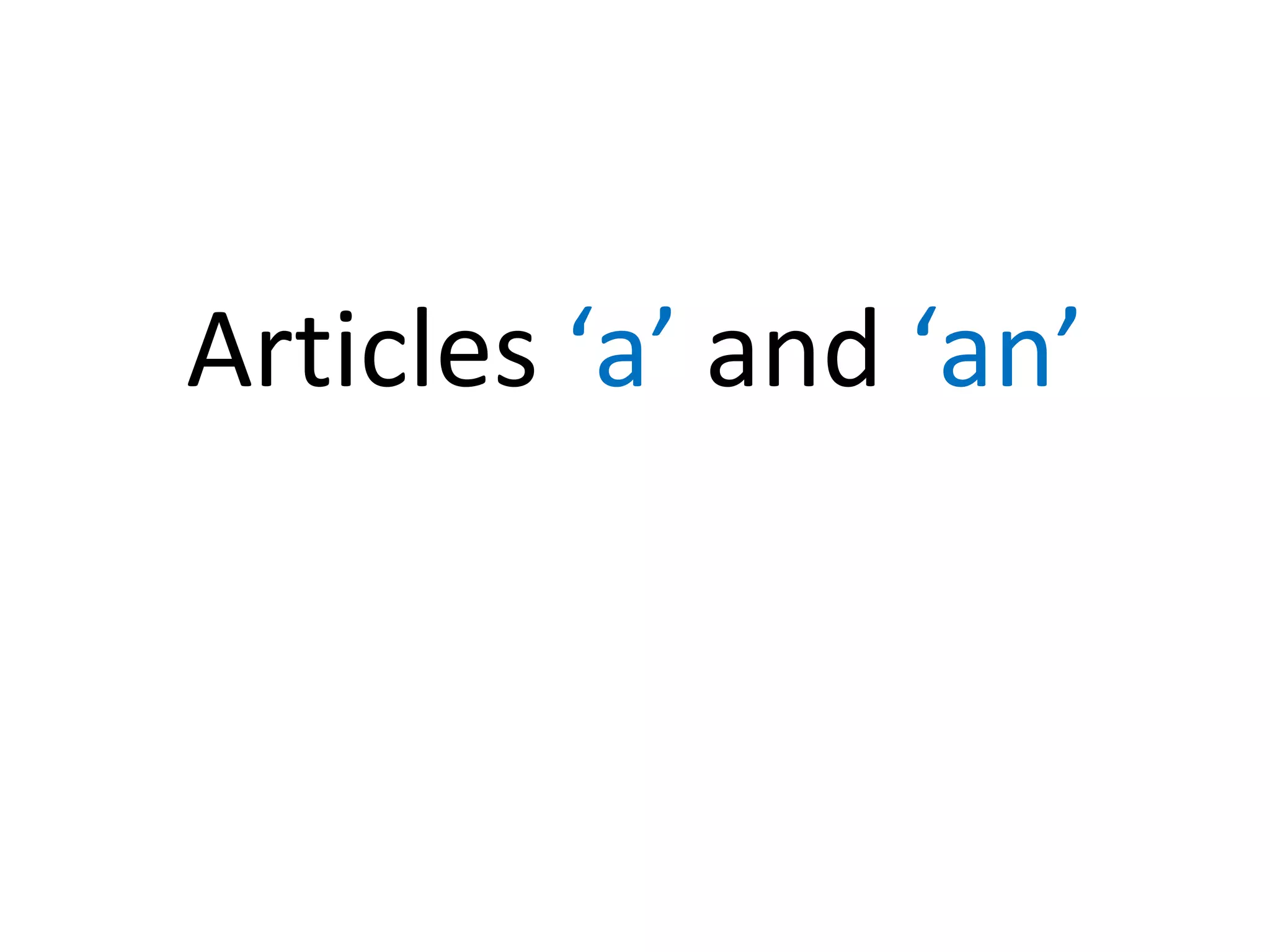 Articles ‘a’ and ‘an’