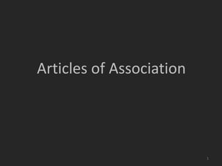 Articles of Association

1

 