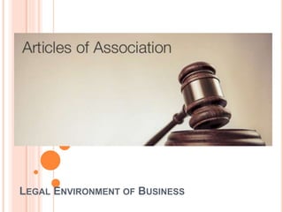 LEGAL ENVIRONMENT OF BUSINESS
 