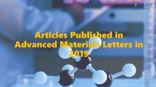 Articles Published in
Advanced Materials Letters in
2019
 