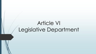 Article VI
Legislative Department

 