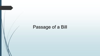 Passage of a Bill
 