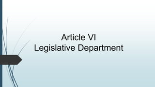 Article VI
Legislative Department
 