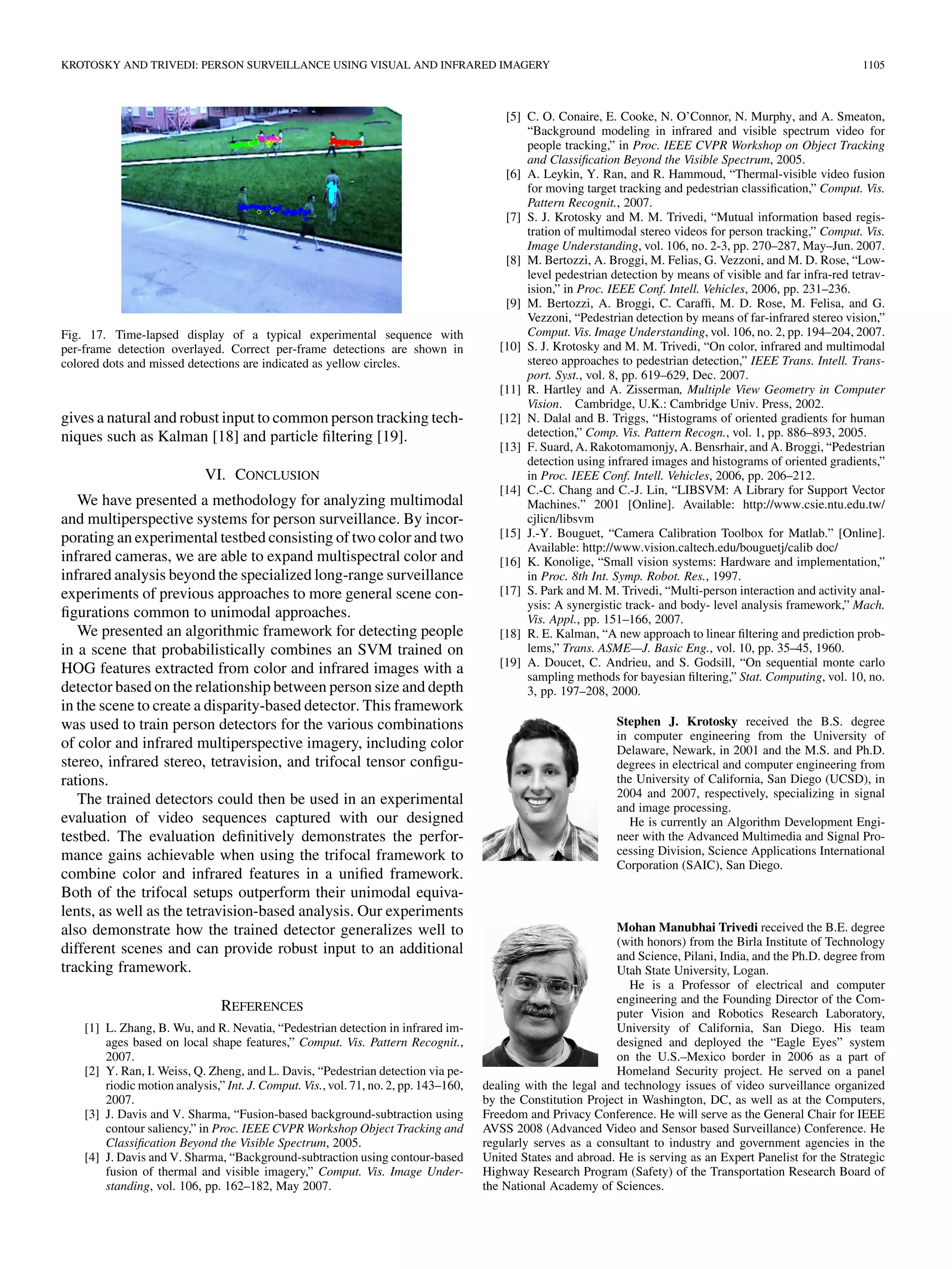 Tensore trifocale vs Omografia
●
Omografia: E tutto basato in un solo plano, quindi, le
telecamere devono essere tutti in una posizione
determinata per entrare nel stesso plano oppure solo
possiamo analizzare un solo plano.
● Possiamo vedere come in omografia le persone sembrano
molto lontani delle telecamere e della stessa scala
 