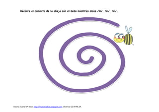 Autora: Juana Mª Bayo. http://maestradeal.blogspot.com- Llicencia CC BY NC SA
Recorre el caminito de la abeja con el dedo mientras dices /Ri/, /ri/, /ri/…