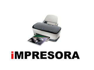 iMPRESORA

 
