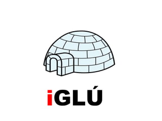 iGLÚ

 