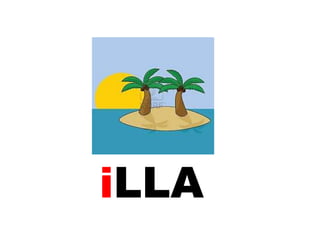 iLLA

 