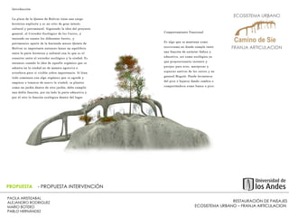 RESTAURACIÓN DE PAISAJES ECOSISTEMA URBANO – FRANJA ARTICULACION  PAOLA ARISTIZABAL  ALEJANDRO RODRIGUEZ  MARIO BOTERO  PABLO HERNÁNDEZ  PROPUESTA  - PROPUESTA INTERVENCIÓN ECOSISTEMA URBANO  FRANJA ARTICULACION  