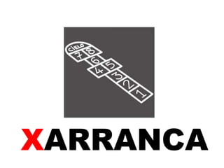 XARRANCA
 