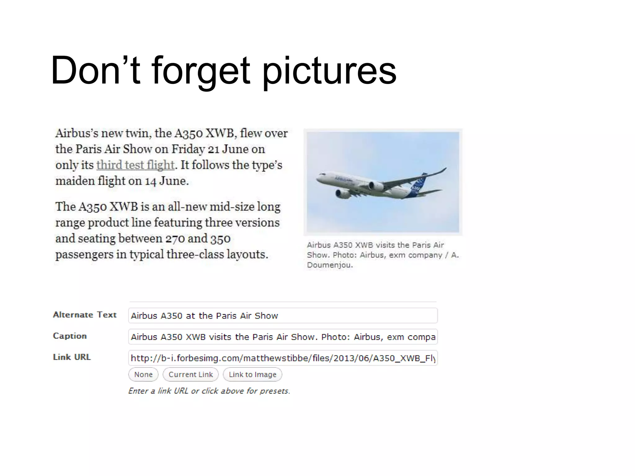 Don’t forget pictures
 