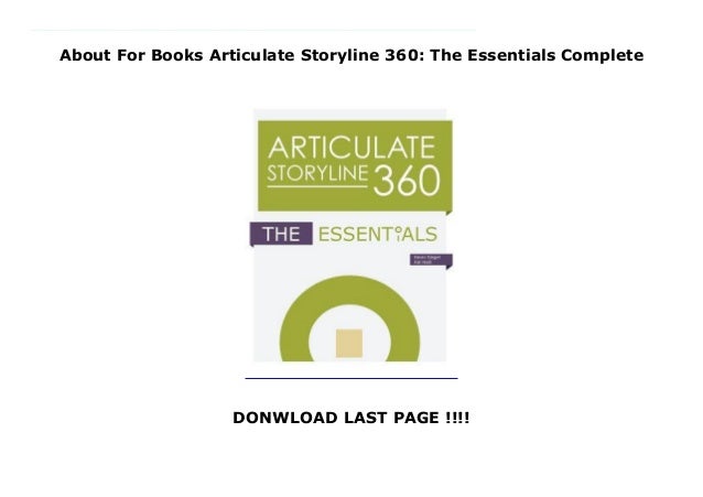 About For Books Articulate Storyline 360 The Essentials Complete About For Books Articulate Storyline 360 The Essentials Complete