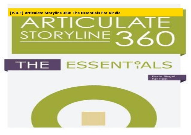 P D F Articulate Storyline 360 The Essentials For Kindle
