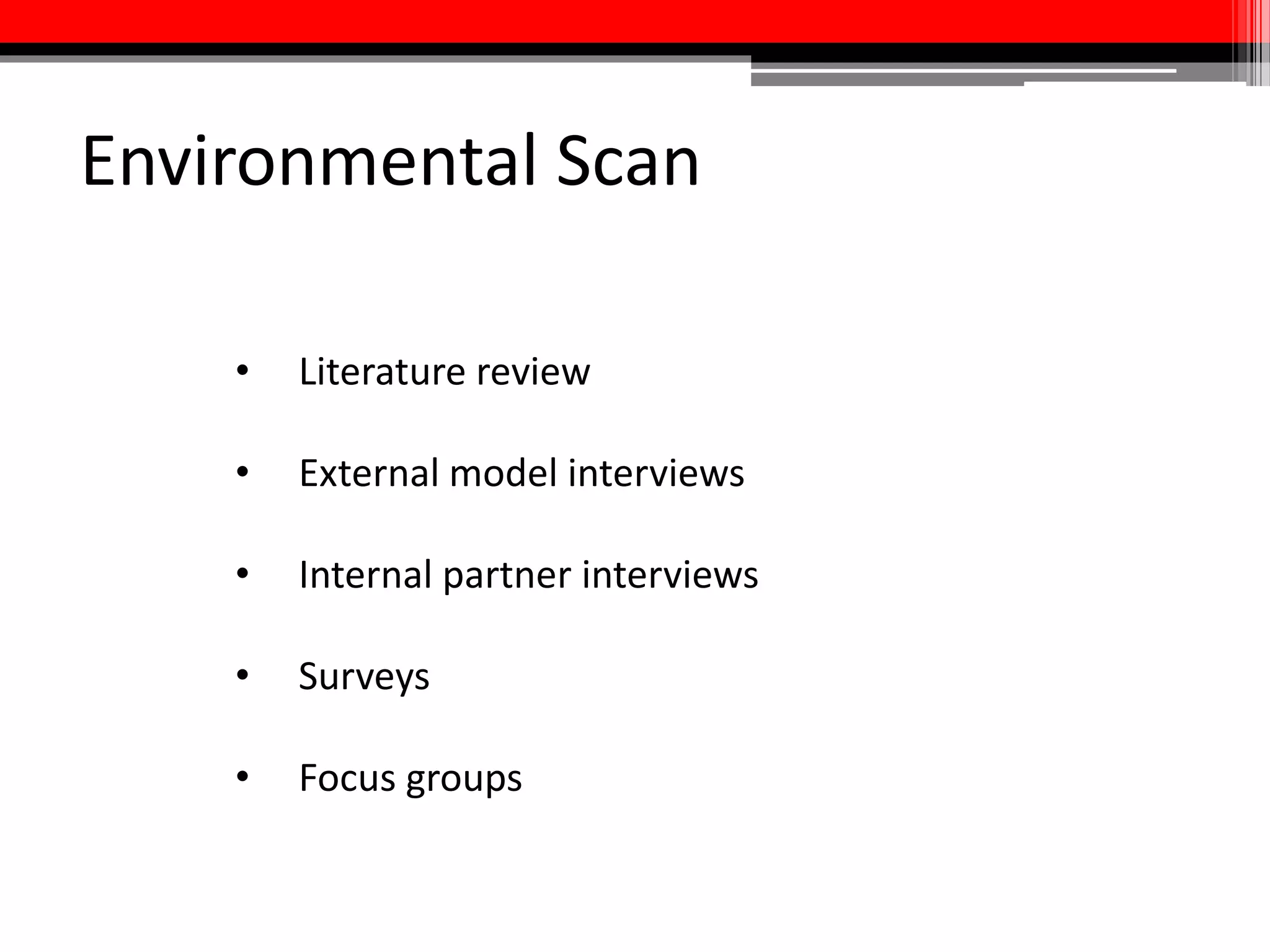 External Model Interviews
Who We Talked To:
• Pennsylvania State University
• University of Michigan
• University of Illinois at Urbana-Champaign
• University of Minnesota
• North Carolina State University
 