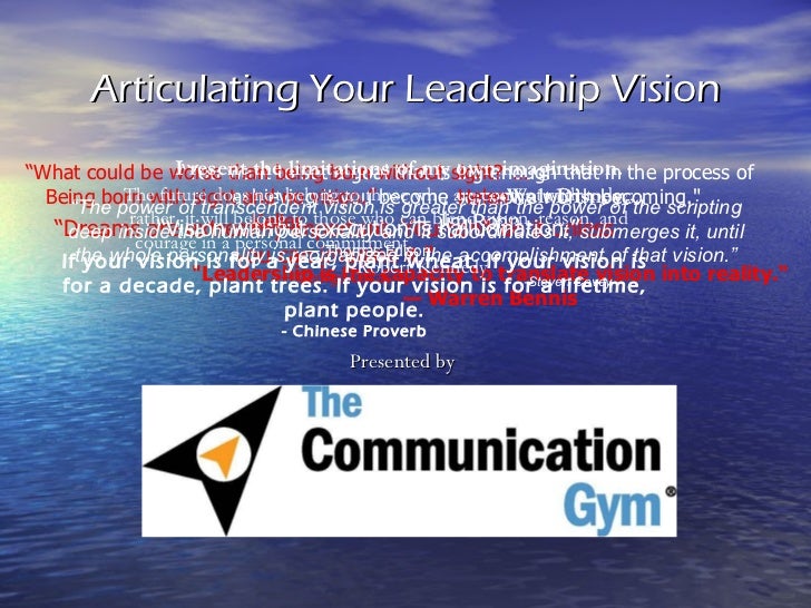 Articulating your Leadership Vision