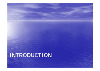 INTRODUCTION
 