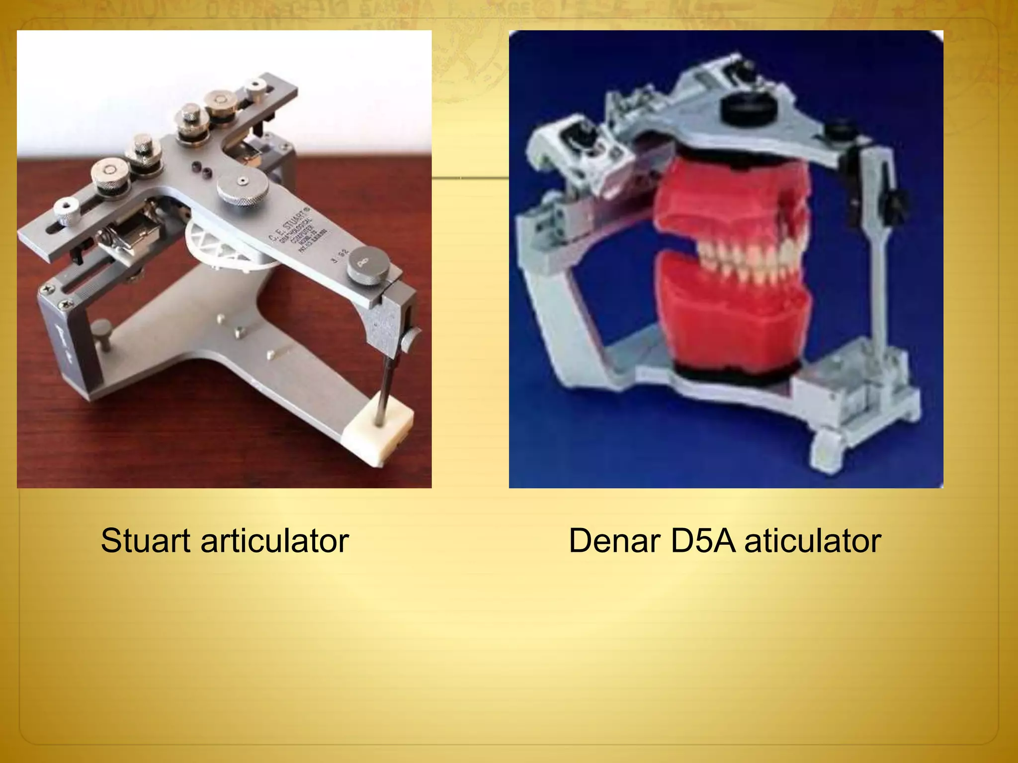 Stuart articulator Denar D5A aticulator
 
