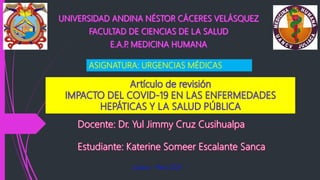 ASIGNATURA: URGENCIAS MÉDICAS
Juliaca - Perú 2021
 