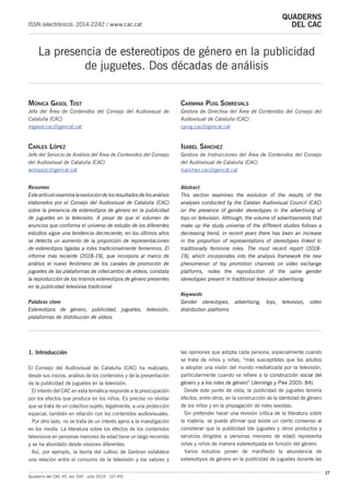 ISSN (electrónico): 2014-2242 / www.cac.cat
QUADERNS
DEL CAC
37
Quaderns del CAC 45, vol. XXII - julio 2019
La presencia d...