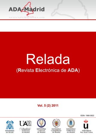 Relada
(Revista Electrónica de ADA)
Vol. 5 (2) 2011
ISSN: 1988-5822
 