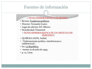 Fuentes de información
 