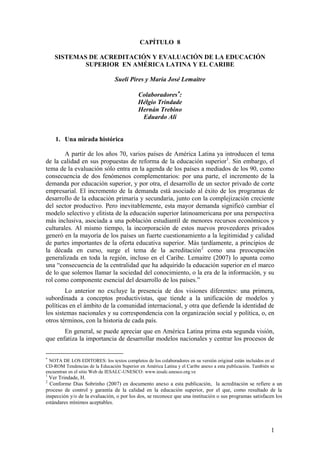 CAPÍTULO 8

    SISTEMAS DE ACREDITACIÓN Y EVALUACIÓN DE LA EDUCACIÓN
            SUPERIOR EN AMÉRICA LATINA Y EL CARIBE

...