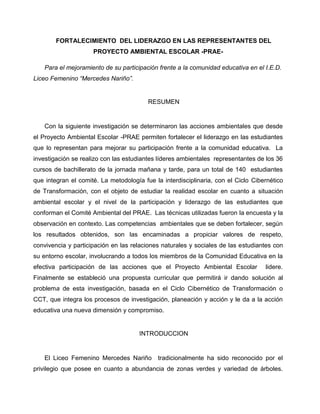 FORTALECIMIENTO DEL LIDERAZGO EN LAS REPRESENTANTES DEL
                     PROYECTO AMBIENTAL ESCOLAR -PRAE-

    Para e...