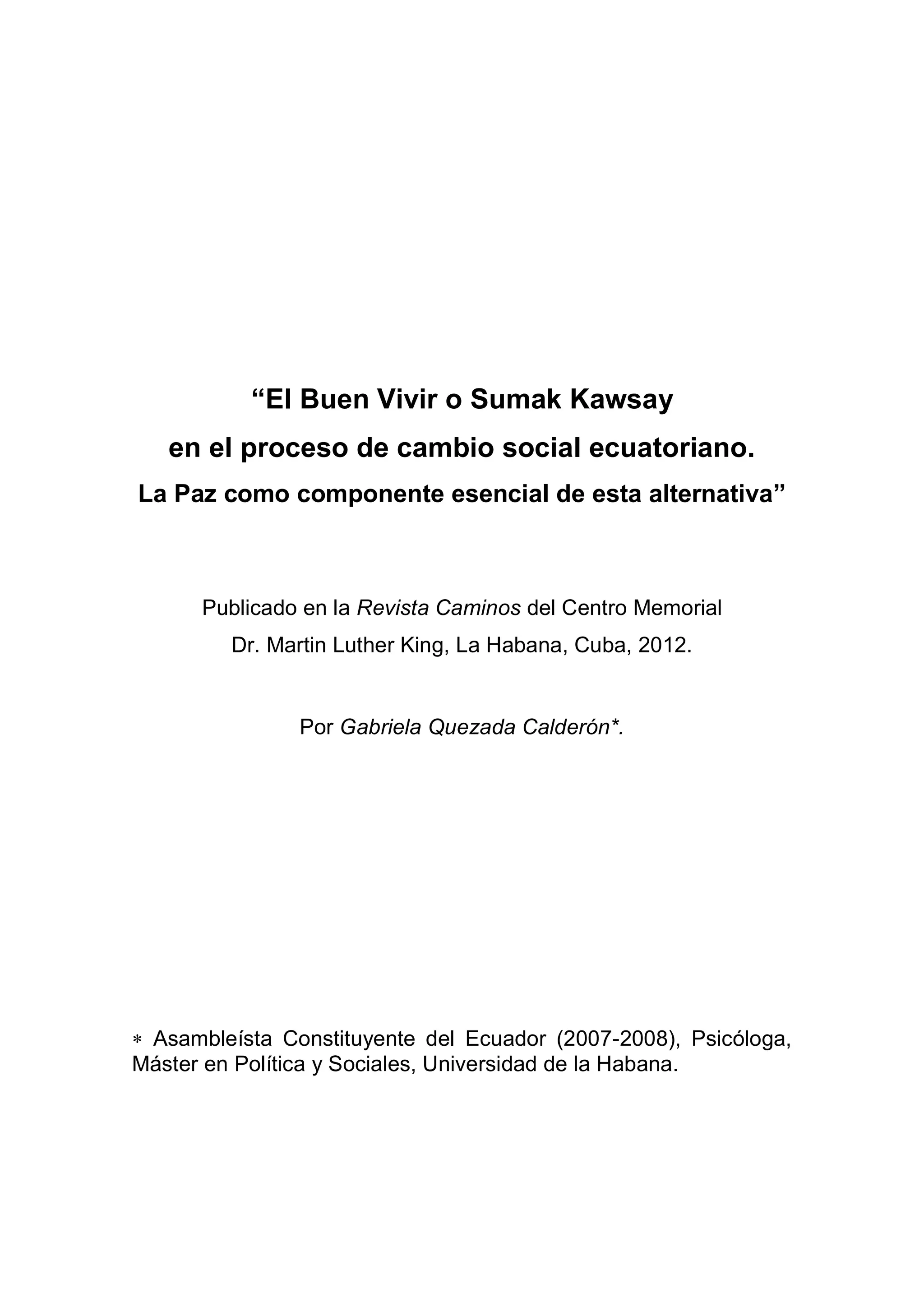 “El Buen Vivir o Sumak Kawsay en el proceso de cambio social