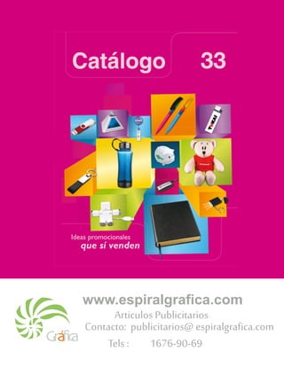 www.espiralgrafica.com
Articulos Publicitarios
Contacto: publicitarios@ espiralgrafica.com
Tels :
1676-90-69

 