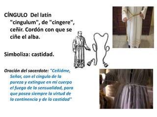 El Cingulo Articulos sagrados & vestimentas | PPTX