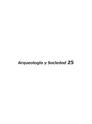 Arqueología y Sociedad 25
 