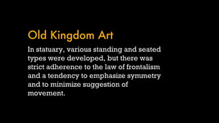 ARTID111 Ancient Egyptian Art - Part 1 | PPT