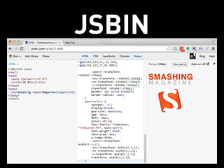 JSBIN 
 