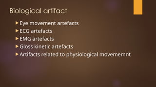 Artifacts commonly seen in eeg recording.pptx