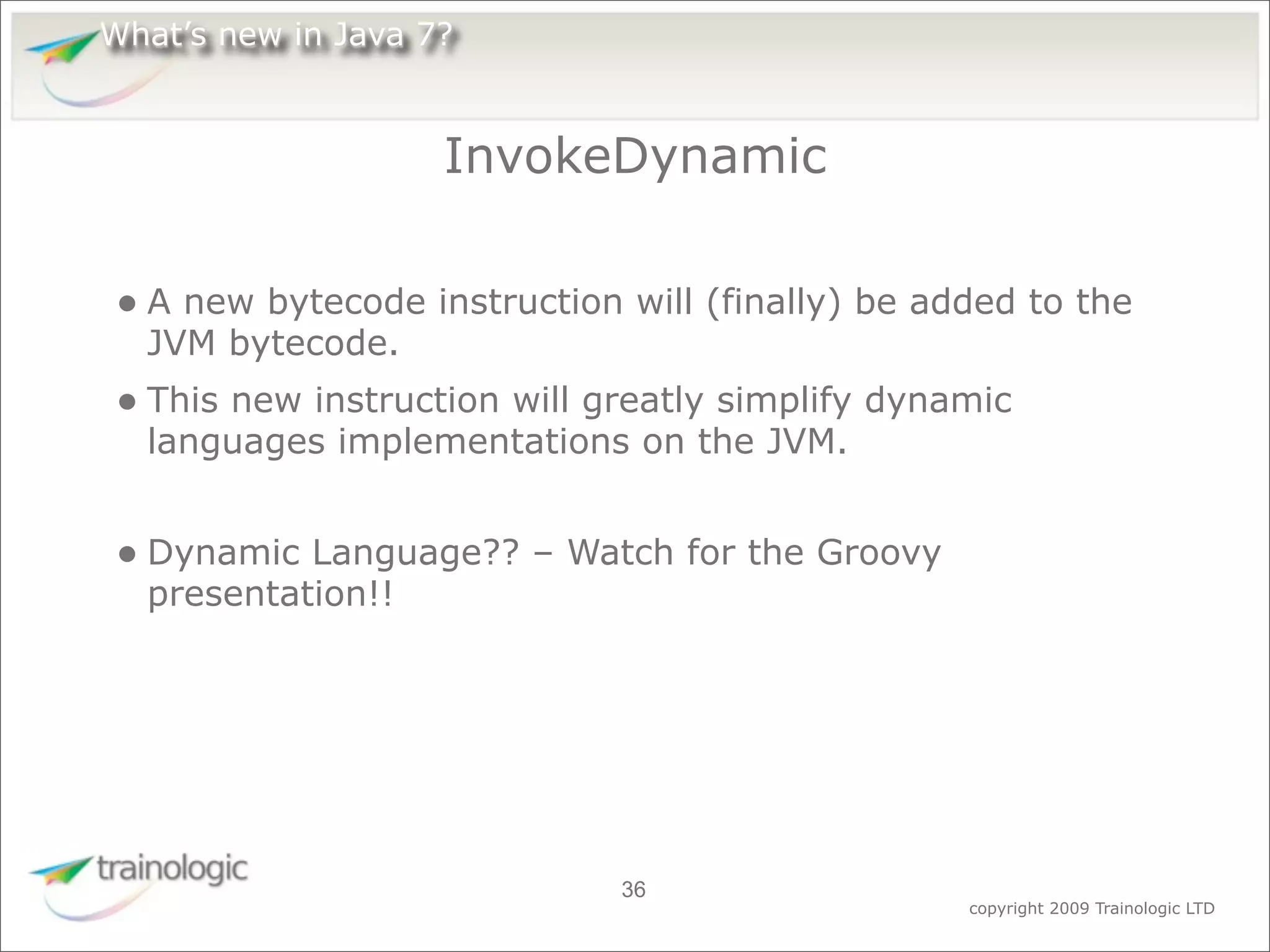 What's Expected in Java 7