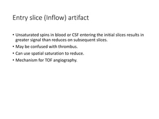 MRI Artifacts (introduction, classification, types) | PPTX